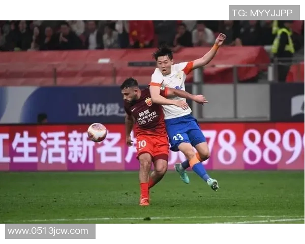 上海海港对阵劲敌的精彩赛事回顾与战术分析